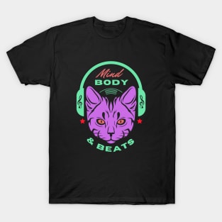 Cat music - Mind Body & Beat T-Shirt